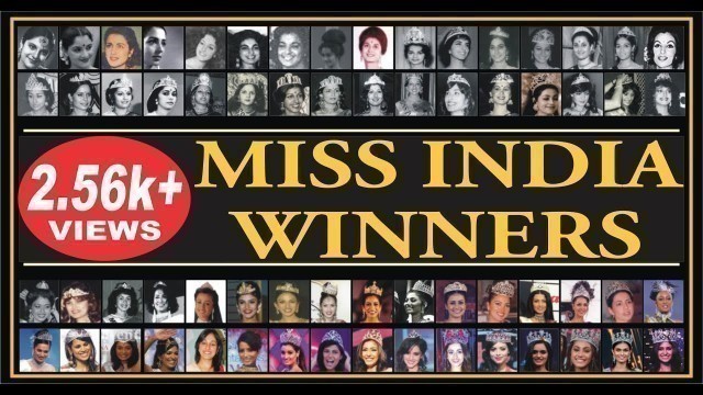 'MISS INDIA WINNERS (1947-2019) | Miss India 2017 - Manushi Chhillar | Miss india 2019 - SUMAN RAO |'