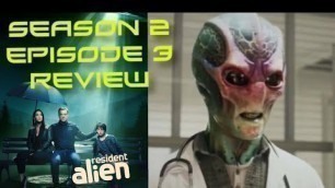 'Review. RESIDENT ALIEN. Season 2. Episode 3. ‘ Girls Night ‘'
