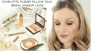 'Charlotte Tilbury Pillow Talk Bridal Look'