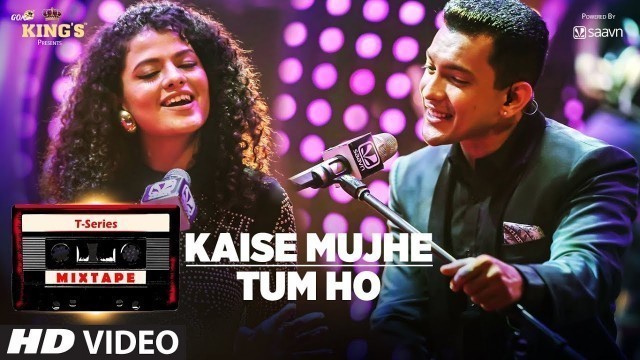 'Kaise Mujhe/Tum Ho Song | T-Series Mixtape | Palak Muchhal | Aditya Narayan | Bhushan Kumar'