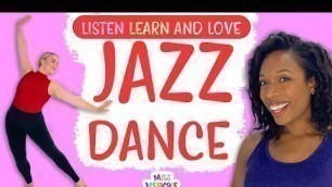 'Jazz Dance for kids with guest Haley Loeffler | Miss Jessica\'s World | Listen Learn & Love'