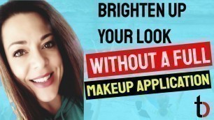 'Brighten Up Your Look Without A Full Makeup Application Using Tori Belle Cosmetics | Tori Belle'