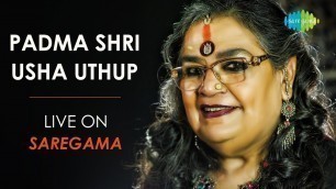 'Usha Uthup | Live On Saregama | Ramba Ho Ho Ho | Dum Maro Dum | Auva Auva | Hari Om Hari'