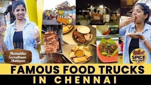 'Famous Food Trucks in Chennai | Dipshi Blessy | Namakku Soru Dhaan Mukkiyam| Chennai Street Food'