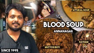 'BLOOD SOUP - Annanagar | Rottu kadai | Best street foods Chennai | Abified'