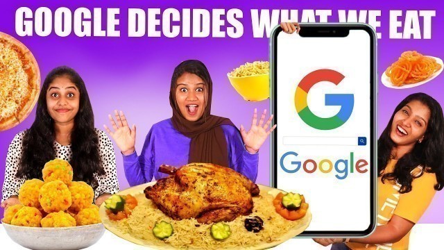 'GOOGLE DECIDES WHAT WE EAT FOR ONE DAY FOOD CHALLENGE 