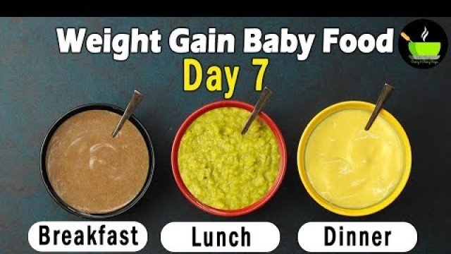 'Baby Food Day-7| Weight Gain Baby Food | Ragi Moong Dal Porridge | Spinach Khichdi | Plantain Puree'