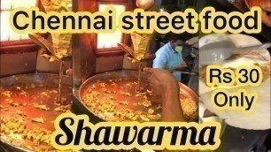 'Chennai street food | Indian street | best shawarma'