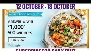 'Amazon World Food Day Quiz Answers | Win 1000 Amazon Pay Balance | 12 October 2020'