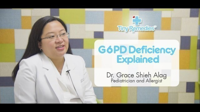 'G6PD Explained by Dra. Shieh-Alag'