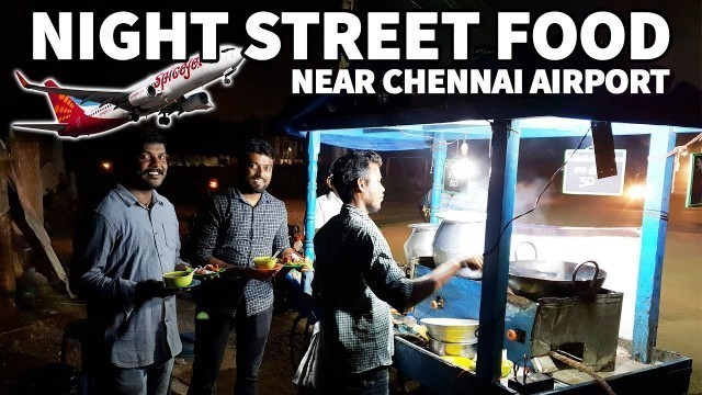 'Night Street Food | Near Chennai Airport'