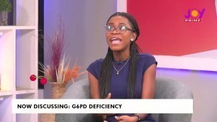 'G6PD deficiency is more predominant on males   Good Living on Joy Prime (05 - 04 - 22)'