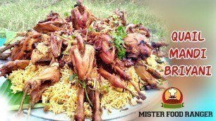 'Quail (kaadai) Mandi BIRIYANI Prepared By Prabha & Thirumalai ||Mister Food Ranger...'