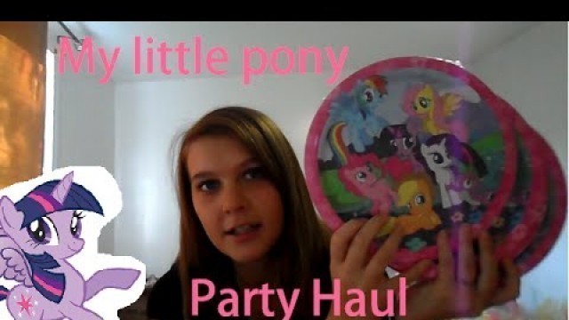 'My little pony birthday haul! DIY, food ideas'