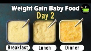 'Baby Food Day 2 | Weight Gain Baby Food |Carrot Porridge |Brown Rice porridge | Sooji Kheer | 6-36 m'