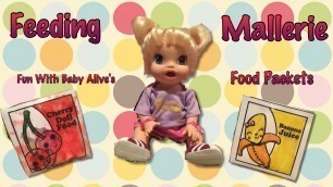 'Feeding Mallerie Fun With Baby Alive\'s Food Packets'