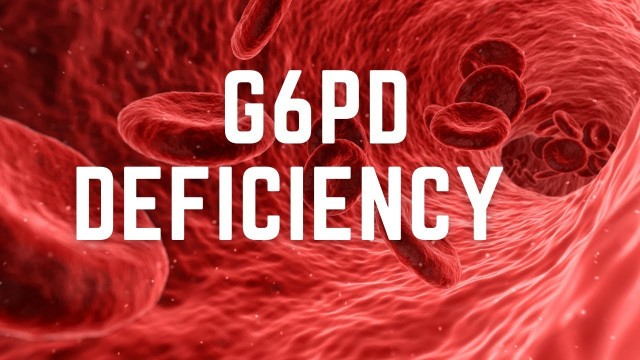 'G6PD deficiency | Symptoms and complications'
