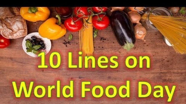 '10 Lines on World Food Day in English/ Essay on World Food Day 2020/#worldfoodday'