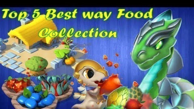 'Top 5 Best way Food Collection | Dragon Mania Legends | Food Guide For New Players |'