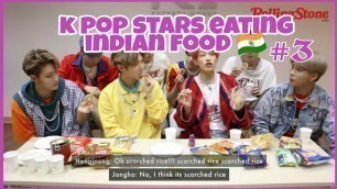 'KPOP STARS eat Indian food 