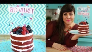 'HOW TO MAKE A REAL RED VELVET CAKE AND THE STORY BEHIND THIS CLASSIC'