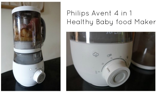 'Philips Avent 4 in 1 healthy baby food maker'