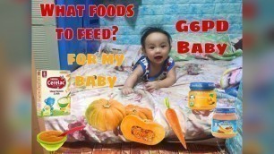 'What foods to feed? | First time to eat | G6PD baby | By Mama Liz | Yuki and Yuji Channel'