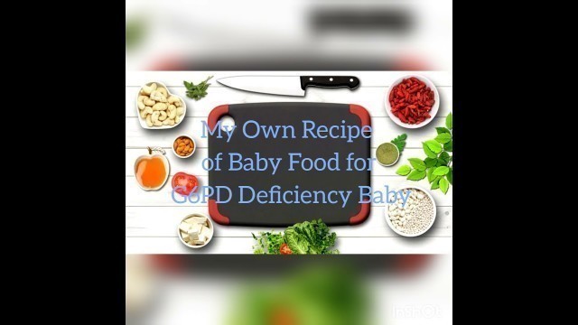 'MY USUAL RECIPE FOR MY G6PD DEFICIENCY BABY||BABY FOOD|HEALTHFUL FOOD'