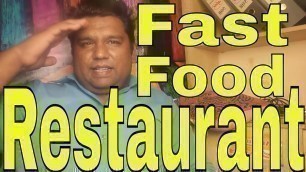 'Small Restaurant Cum Fast Food'