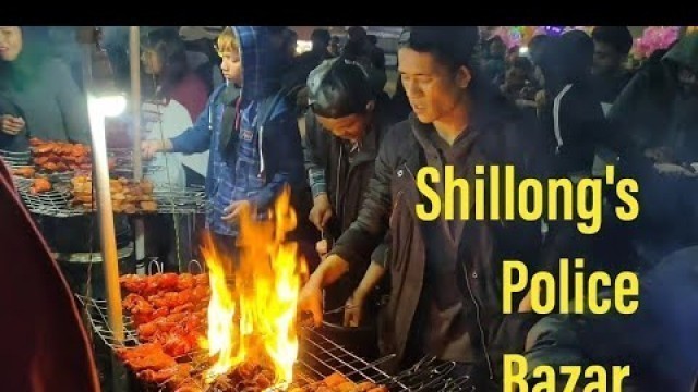 'Street Food and Shopping at Shillong\'s Police bazar.'