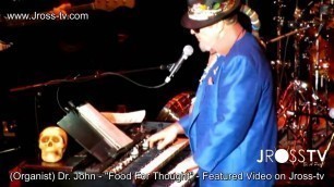 'James Ross @ Dr. John - \"Food For Thought\" - (Featured Video) -  www.Jross-tv.com'