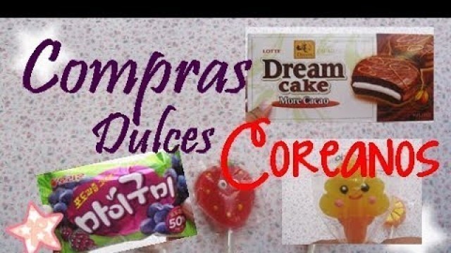 'COMPRAS DULCES COREANOS EN K-FOOD LIMA -PERU'