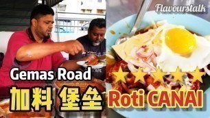 'Roti Canai Special Gemas Road Extra Spicy Extra Tasty Penang Street Food 加料多多印度煎饼加辣加肉加蛋加Cheese'