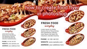 'how to create food flyer in photoshop | Restaurant Flyer'