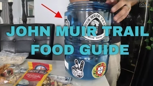 'Our John Muir Trail Food & Resupply Guide'
