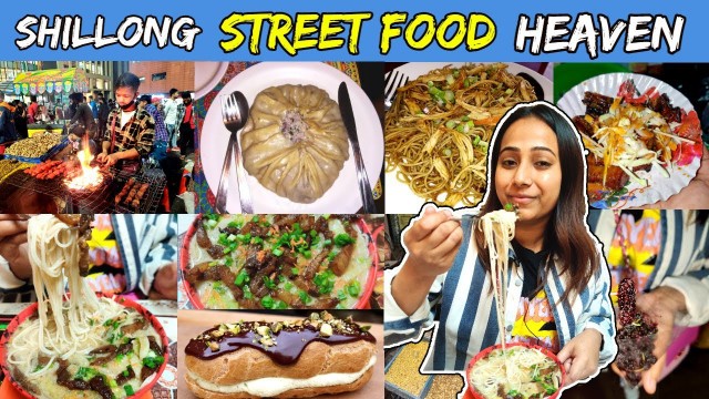 'Shillong STREET FOOD Heaven in Police Bazar | Meghalaya, India| Ep-3'
