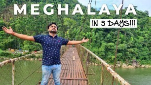 'Complete Travel Guide, Meghalaya | Tickets, Hotels, Attractions, Food, Activities, 5 Days Itinerary'