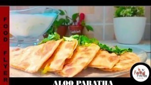 'Aloo Ka Paratha | Aloo Paratha | Paratha Recipe | Food Flyer پکاؤ خاص'