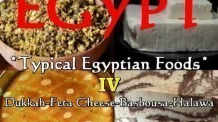 'EGYPT 410 - TYPICAL EGYPTIAN FOODS IV - (by Egyptahotep)'