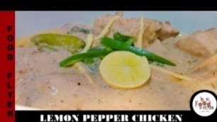 'Lemon Pepper Chicken | Different Chicken Recipe | Food Flyer پکاؤ خاص'