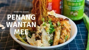 'Penang Dry Wantan Mee (Handmade Wanton) | Penang Street Food Recipes'