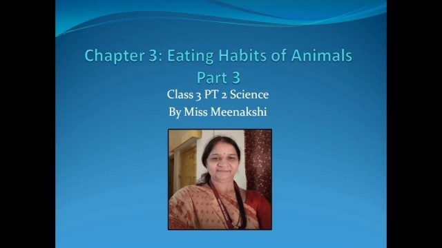 'Class 3 SCIENCE | Chapter 3 PT2 Part 3 | By Miss Meenakshi'