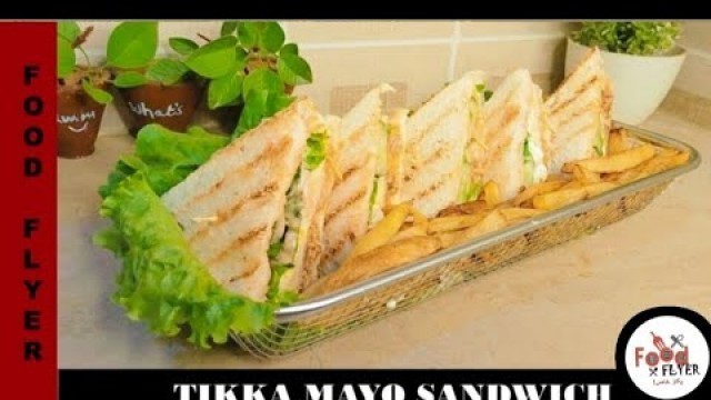 'Chicken Sandwich | Tikka Mayo Sandwich | Delicious Recipe | Food Flyer پکاؤ خاص'