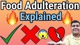 'Food Adulteration Explained | How to check food is good or bad?'