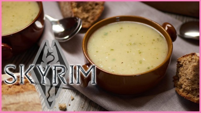'Skyrim Potato Soup - TES:V Skyrim - Press F for Food'
