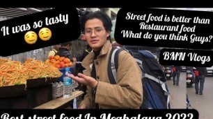 'Vlogs 70 - Best Street Food In Shillong, Meghalaya | NorthEast India 