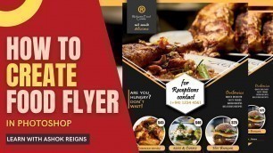 'How to create food Flyer in Photoshop | Learn Photoshop in a simple way | Learn with Ashok Reigns'