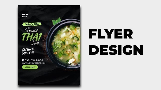 'How to Make Soup Restaurant Flyer Design in Photoshop CC 2022 – Food Flyer Design Photoshop Tutorial'