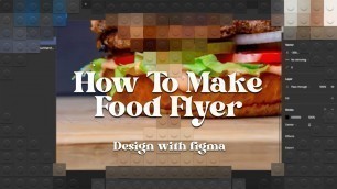'Video Tutorial How To Make Food Flyer in Figma!'