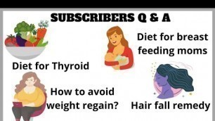 'Weight loss Doubts Tamil | Diet for Feeding Mom | Thyroid Diet | Control Hairfall | Weight rebound'